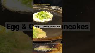 STREET FOOD - EGG & OYSTER PANCAKES  #streetfood #nightmarket #foodie #food #chinesefood #taiwan