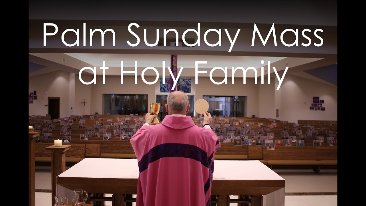 palm-sunday-mass-at-holy-family-youtube