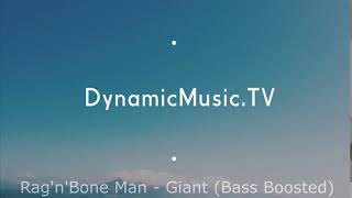 Rag'n'Bone Man ft Calvin Harris -  Giant (Bass Boosted)