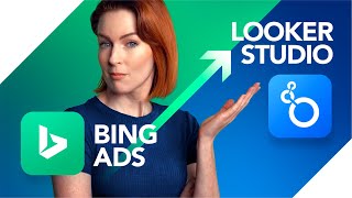 🖥️ How to Connect Microsoft (Bing) Ads to Looker Studio