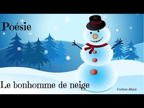 Poesie De Corinne Albaut Le Bonhomme De Neige Youtube