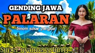 Gending Jawa Palaran   Sinom Sekar Pangkur  super Nyamleng Lurr