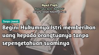Hukum Istri memberikan uang kepada orangtuanya atau saudaranya tanpa izin suami..