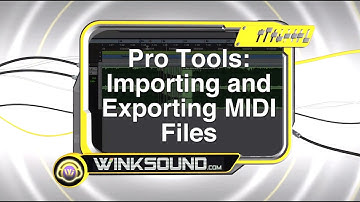 Pro Tools: Importing and Exporting MIDI Files | WinkSound