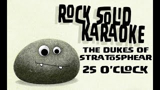 The Dukes of Stratosphear - 25 O'Clock (karaoke)