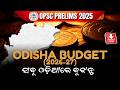 🔥Odisha Budget (With Important Schemes) | OPSC Civil Service