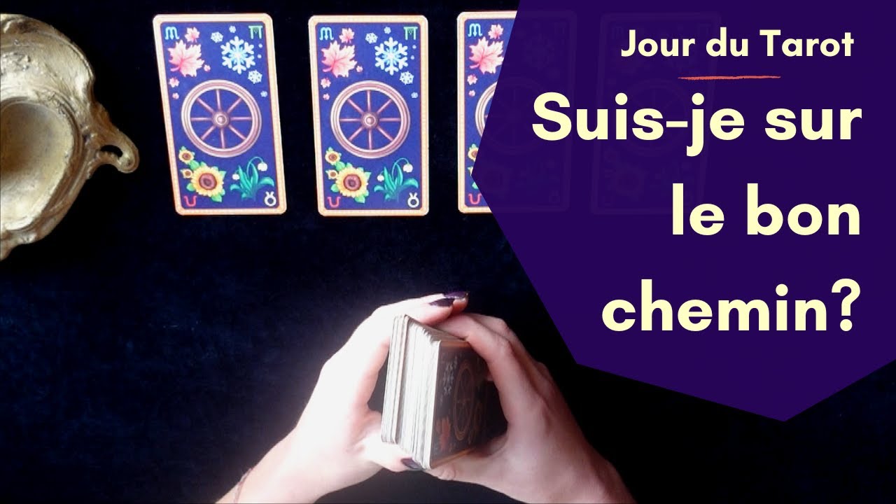 SUIS-JE SUR LE BON CHEMIN ? - Tirage de Tarot à choix