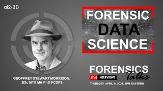 Forensic Data Science | Forensics Talks Ep. 28 | Geoffrey Stewart Morrison | CSI