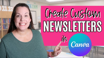 Create Classroom Newsletters with Canva – Easy Step-by-Step Guide