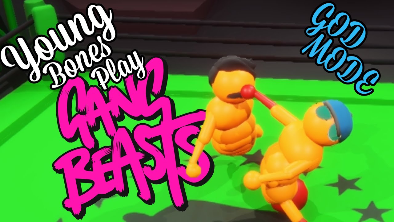 Young Bones Play: Gang Beasts Developer mode | Gang Beasts 0.3.3 Update