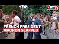 French President Macron gets slapped, man who slapped him arrested