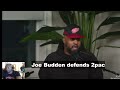 Joe budden defends 2pac after blue Williams says “Tupac WAS PLAYING A CHARACTER