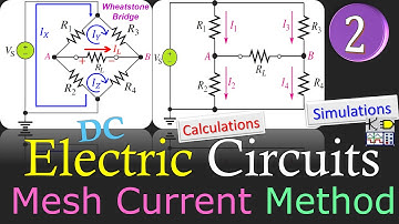 DC Electric Circuits 🌟 Mesh Current Method - Wheatstone Bridge Circuit 🌟 Calculations & Simulations