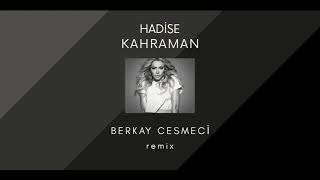 Hadise - Kahraman (Berkay Cesmeci Remix) 2021 Resimi