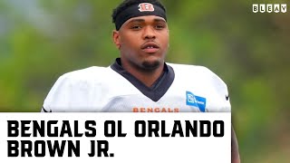 Bengals OT Orlando Brown Jr. On Cincinnati's Offensive Line and more