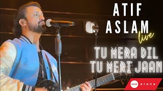 Atif Aslam LIVE | Tu Mera Dil Tu Meri Jaan | Coca Cola Arena - Dubai | 1080p