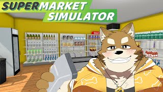【Supermarket Simulator】商品並べて値段バカ高くしてレジ打ちするゲーム