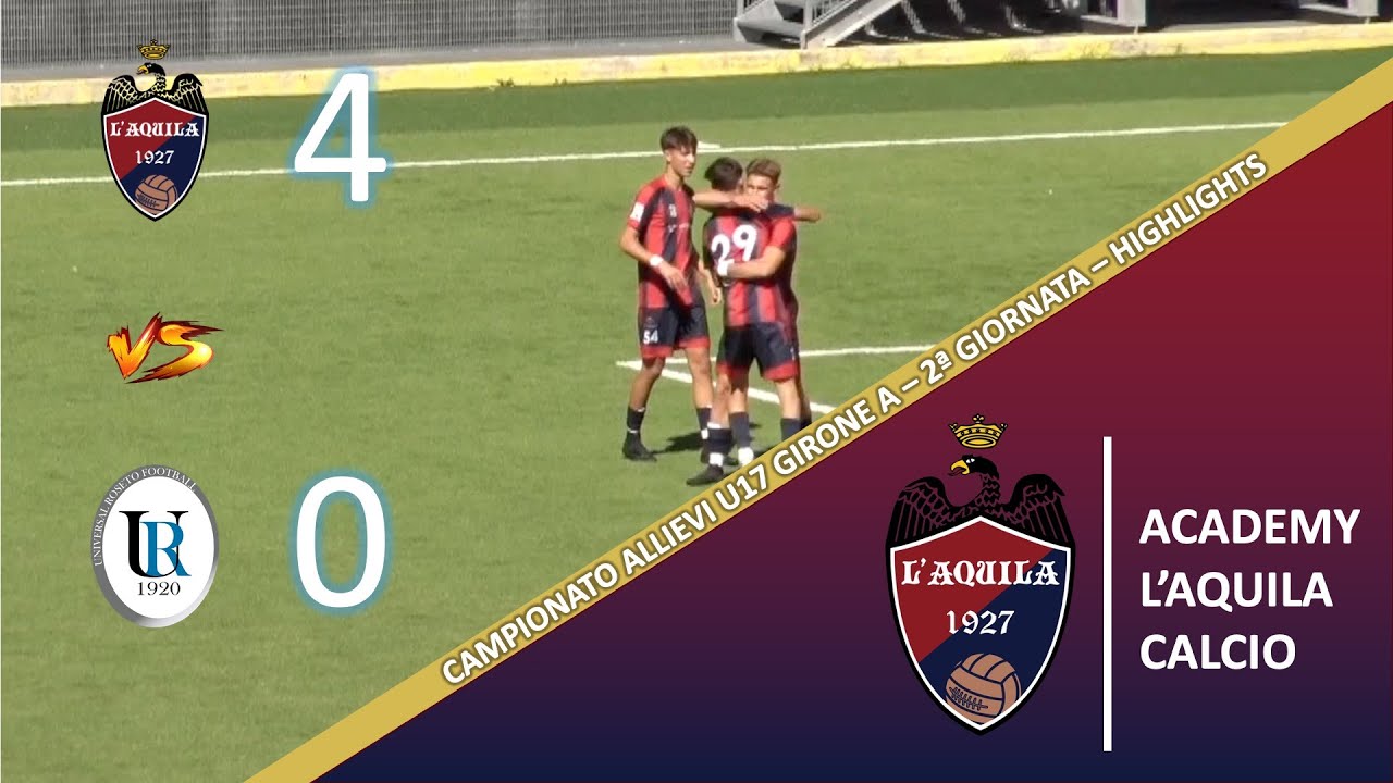 U17 | Academy L'Aquila Calcio - Universal Roseto 4 - 0 | Highlights