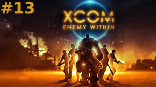 Noid Plays | XCOM: Enemy Within | Part 13