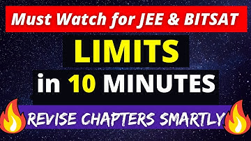 JEE Mains 2023 : Complete Limits in 10 mins 🔥 All Formulas & Concepts Revision | JEE & BITSAT