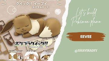 Lets Build Pokemon Plamo, Eevee you are so cute