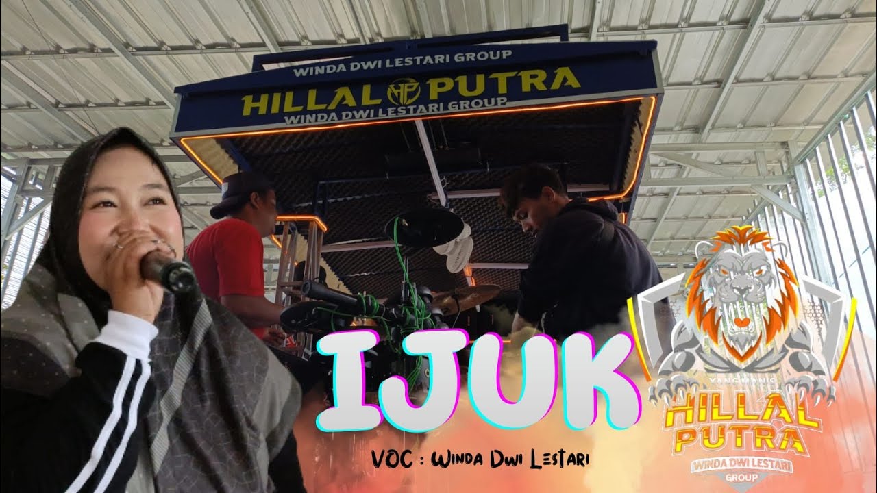 IJUK || HILLAL PUTRA || EDISI LATIHAN