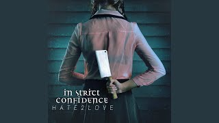 Video thumbnail of "In Strict Confidence - Stay"