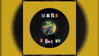 3 One Oh - More (Official Audio) [From Showtimes Shameless Hall of Shame Season 1, Episode 4]