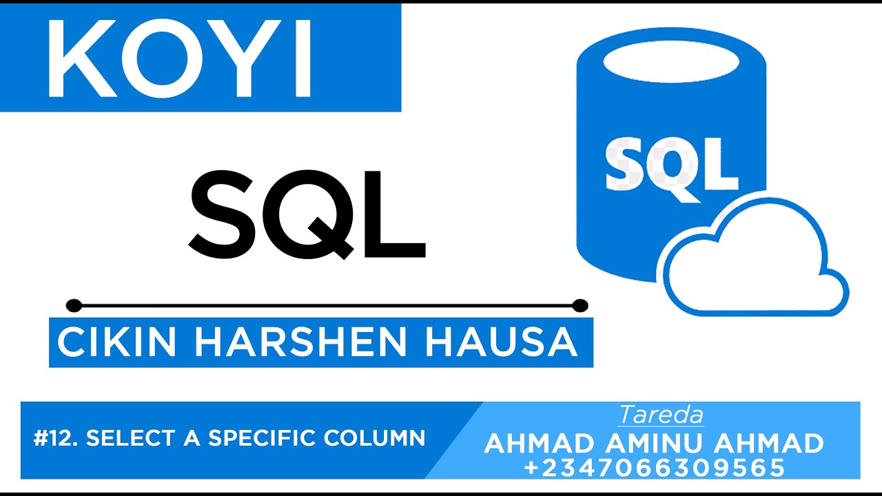 KOYI SQL 12 SELECT A SPECIFIC COLUMN - YouTube