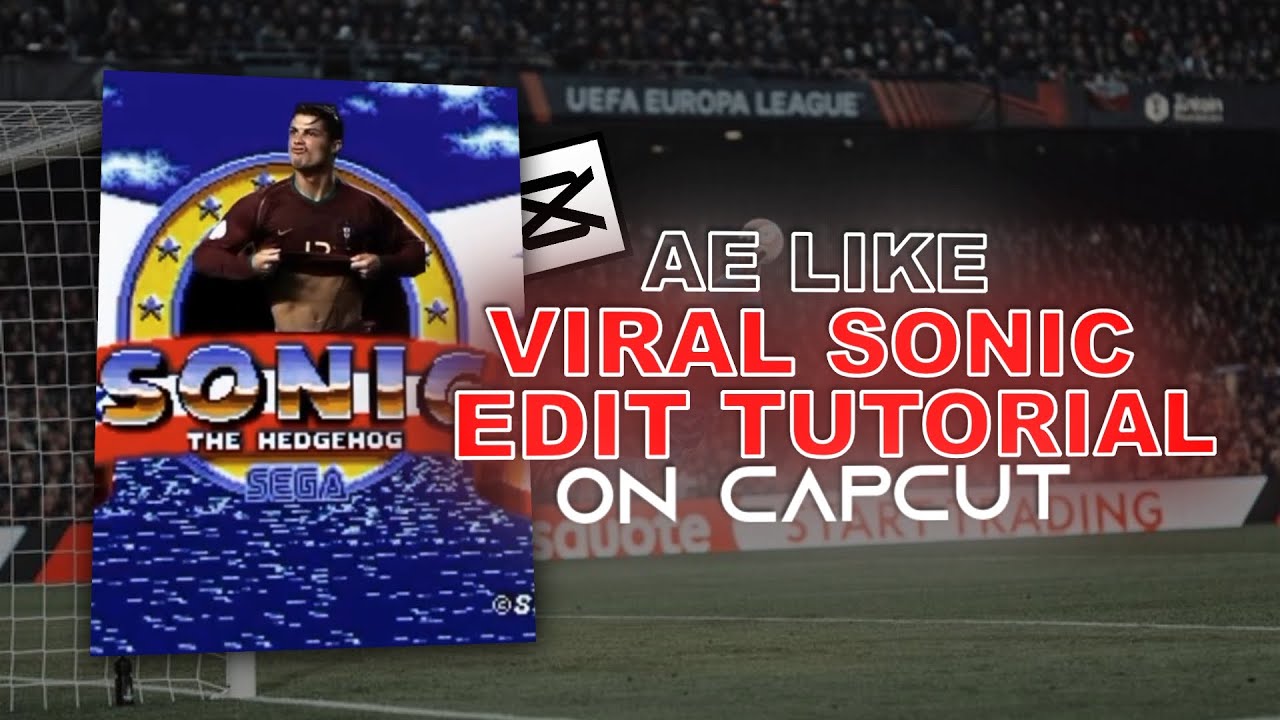 Viral Sonic Edit Tutorial on Capcut | How to Make Sonic Football Edit on Capcut