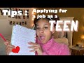 Tips : Applying / Interviewing for a job as a TEEN !