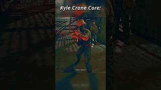 Kyle Crane Core Be Like (part 3) #shorts #viralshorts #dyinglightthebeast #dyinglight #dltb