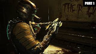 Dead Space (Gameplay) - Isaac Clarke (PART 1)