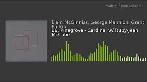 86. Pinegrove - Cardinal w/ Ruby-Jean McCabe