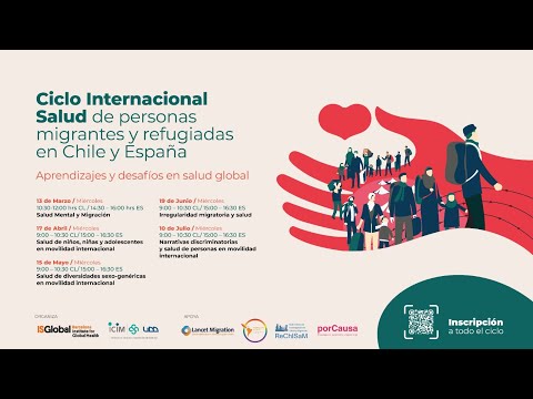 Webinar | Salud de personas migrantes y refugiadas en Chile y España: Aprendizajes salud global