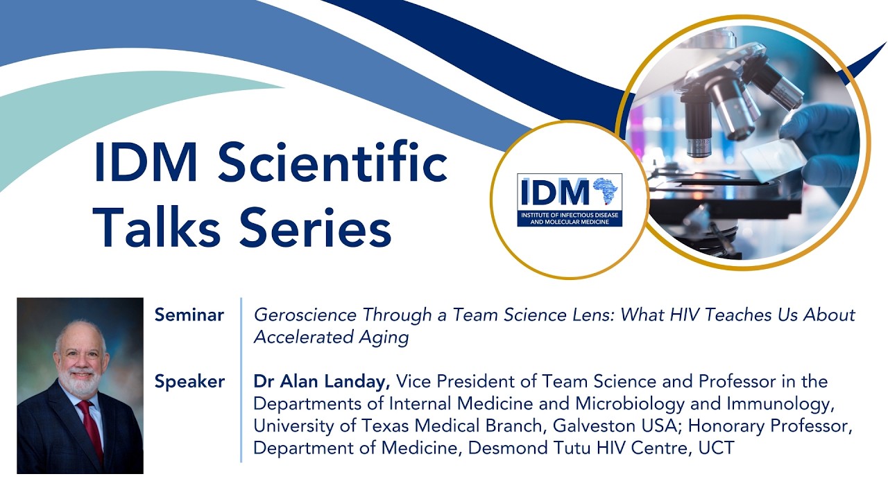 IDM Scientific Talk Series Episode 1. Speaker Prof Alan Landay, hosted by Prof Linda-Gail Bekker