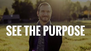 See The Purpose  Motivational Video (ft. Nick Vujicic)