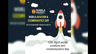 12th April World Aviation and Cosmonautics day