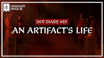 Dev Diary #85: An Artifact