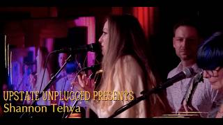 Toxic- Shannon Tehya- Live From Upstate Unplugged