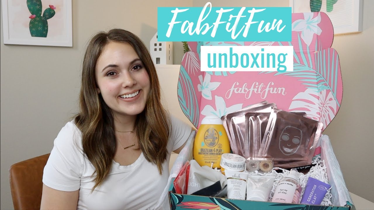 SUMMER 2019 FABFITFUN UNBOXING