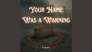 Your Name Was a Warning