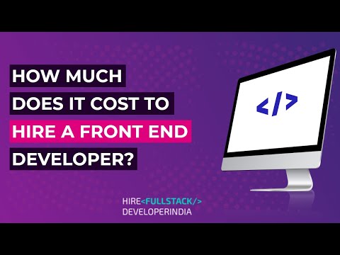 How Much Does It Cost to Hire a Front end Developer?