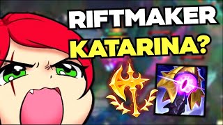 IS RIFTMAKER KATARINA STILL VIABLE? *INSANE COMEBACK*