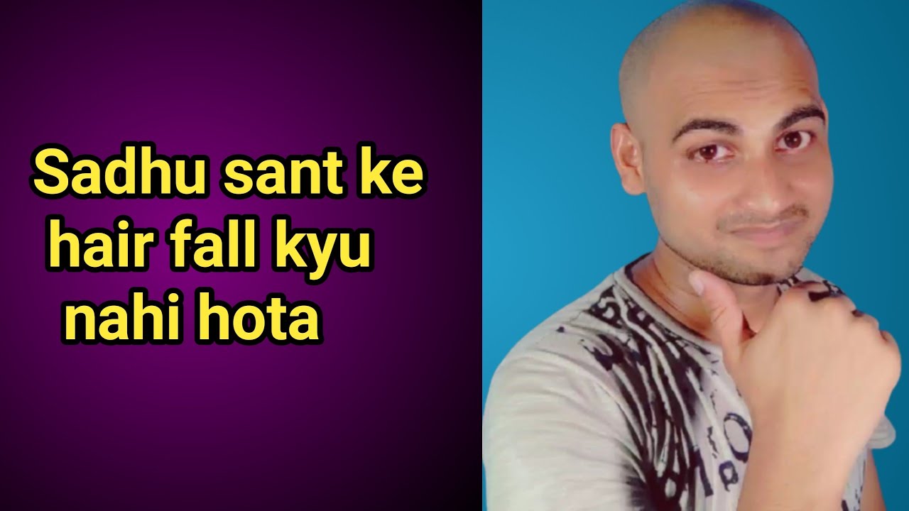 reason of hair fall ! Sadhu sant ka hair fall kyu nahi hota ! hair fall