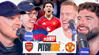 Arsenal v Man Utd I Pitch Side LIVE