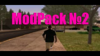 #2 ModPack for GTA SA by Thomas Quincy