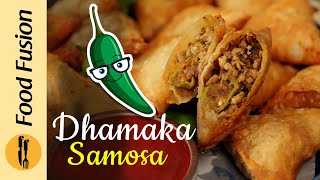 Dhamaka Samosa - Ramazan Special Recipe by Food Fusion