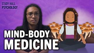 Treating the Whole Person | Introduction to Psychology 21 of 30 | Study Hall