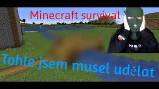 Survival#24 vše jsem musel udělat kvůli jedné věci!!!